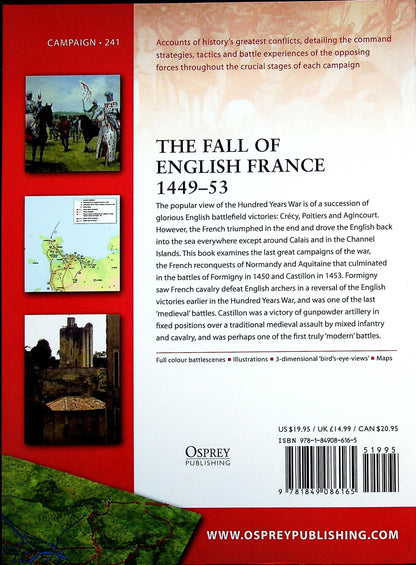 The Fall of English France 1449-53 by David Nicolle: Osprey Campaign Series