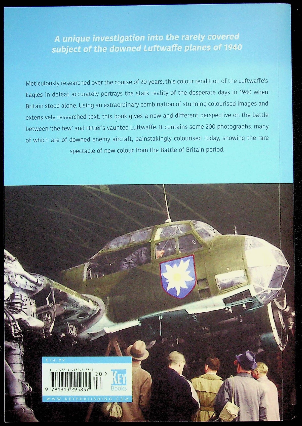 The Fall of the Luftwaffe in Colour by Clive Ellis: NEW 2020 First Edition/ over 200 Pics