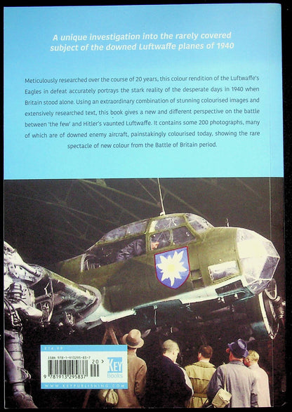 The Fall of the Luftwaffe in Colour by Clive Ellis: NEW 2020 First Edition/ over 200 Pics