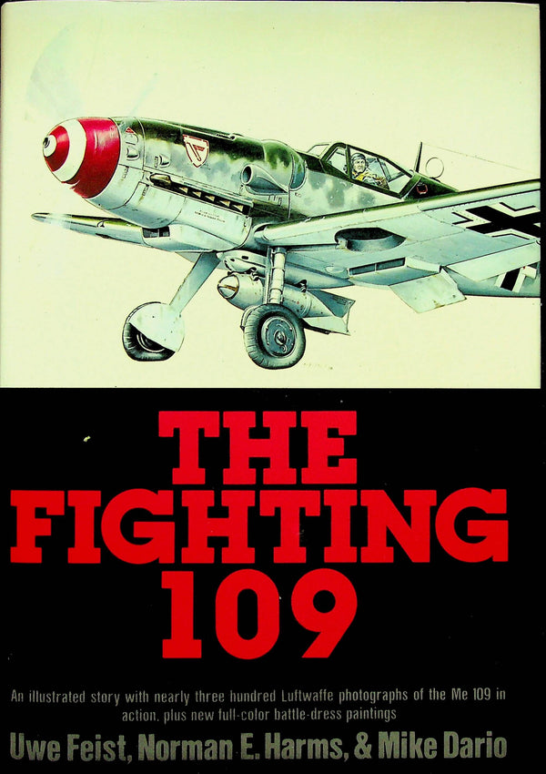 The Fighting 109 by Uwe Feist, Norman Harms & Mario Dario: 1978 First Edition Hardback