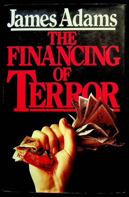 The Financing of Terror by James Adams: NEW 1985 First Edition Hardback