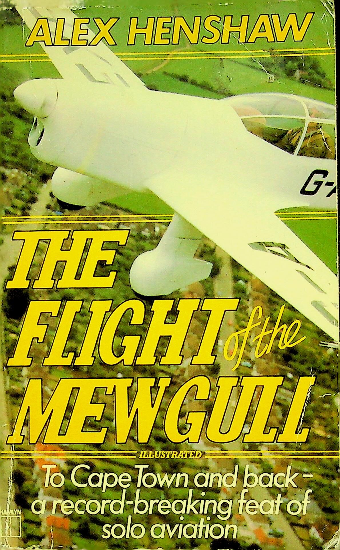 The Flight of The Mewgull: Alex henshaw 1981 paperback