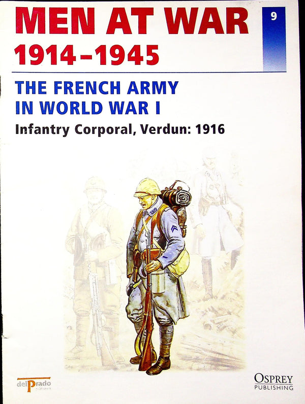 The French Army in WWI: New 1996 Osprey Del Prado Men At War #9 Infantry Corporal, Verdun