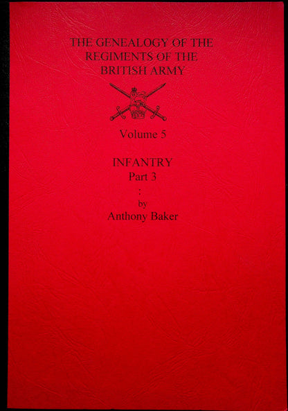 THE GENEALOGY OF THE REGIMENTS OF THE BRITISH ARMY: VOL 3, GUARDS & INFANTRY - PART 1