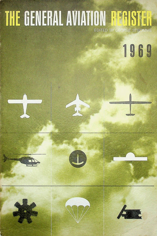 THE GENERAL AVIATION REGISTER: George Stromme 1968 1st edition Softback