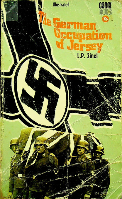 The German Occupation of Jersey by LP Sinel 1969 Corgi paperback
