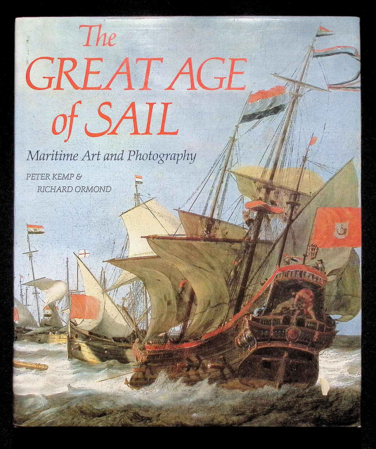 The Great Age of Sail; Maritime Art & Photography by Kemp & Ormond: NEW 1986 First Ed HB
