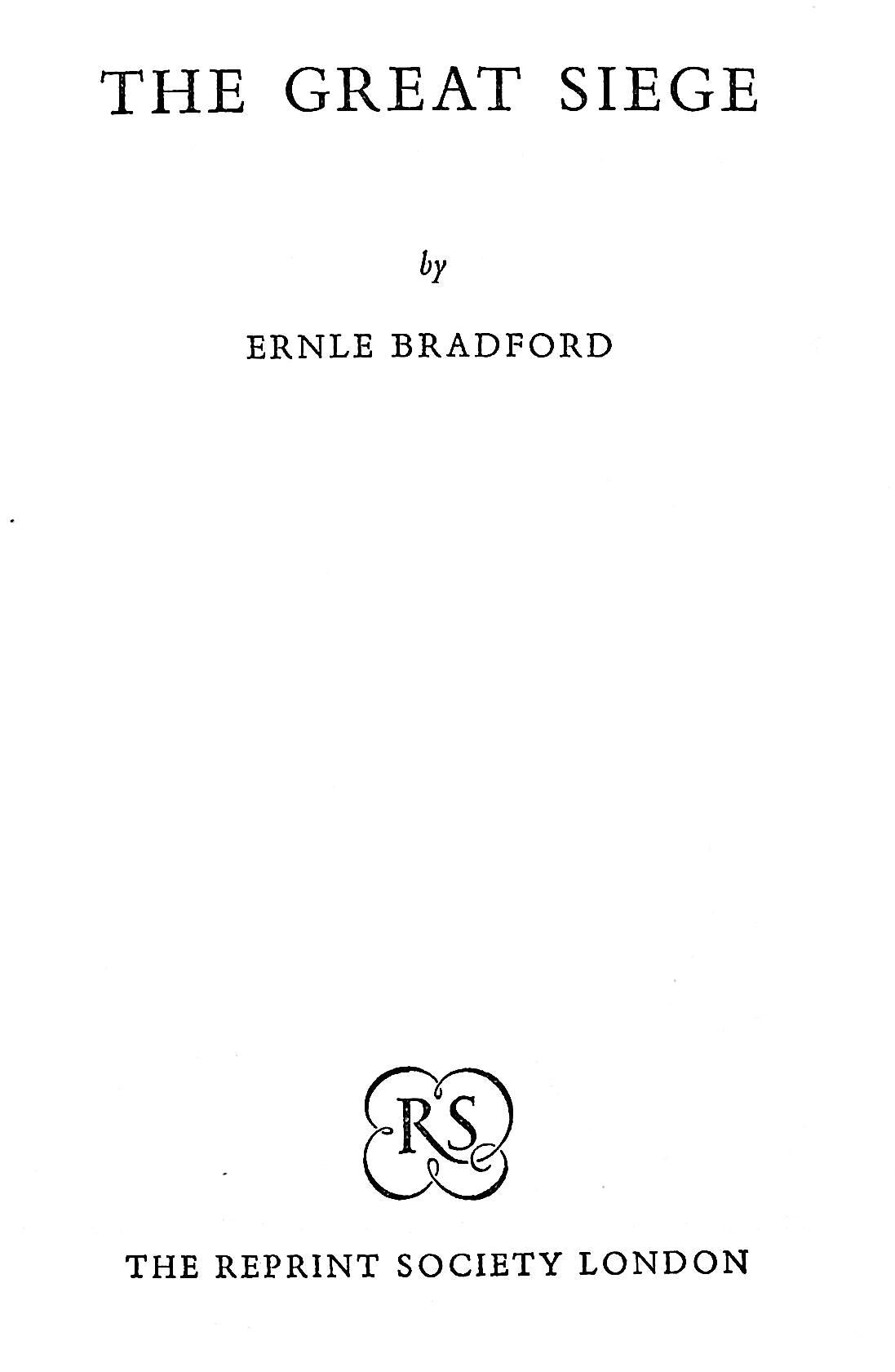 The Great Seige: Ernle Bradford 1962 hardback