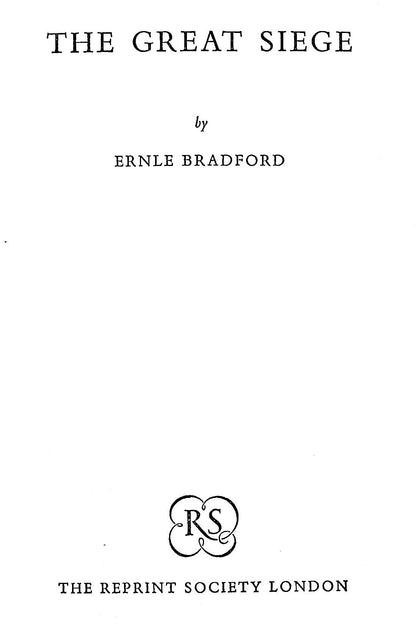 The Great Seige: Ernle Bradford 1962 hardback