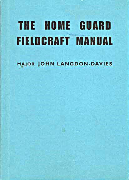 The Home Guard Fieldcraft Manual by Major John Langdon-Davies: 2002 Softcover Trade Pb