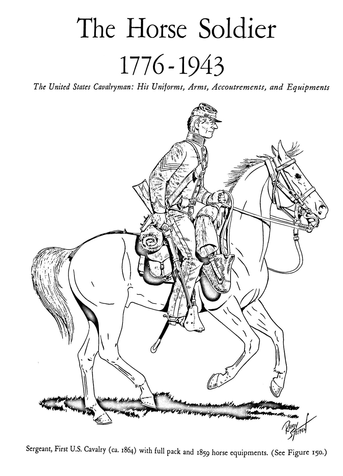 The Horse Soldier 1776-1943: Vol. II 1851-1880 by Randy Steffen: NEW 1987 Univ of Oklahoma