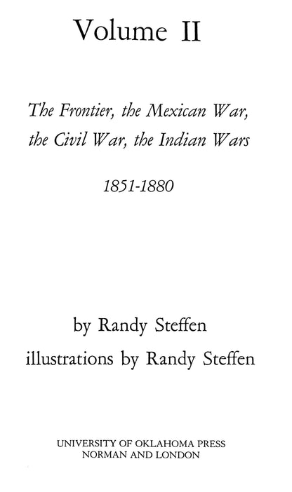 The Horse Soldier 1776-1943: Vol. II 1851-1880 by Randy Steffen: NEW 1987 Univ of Oklahoma