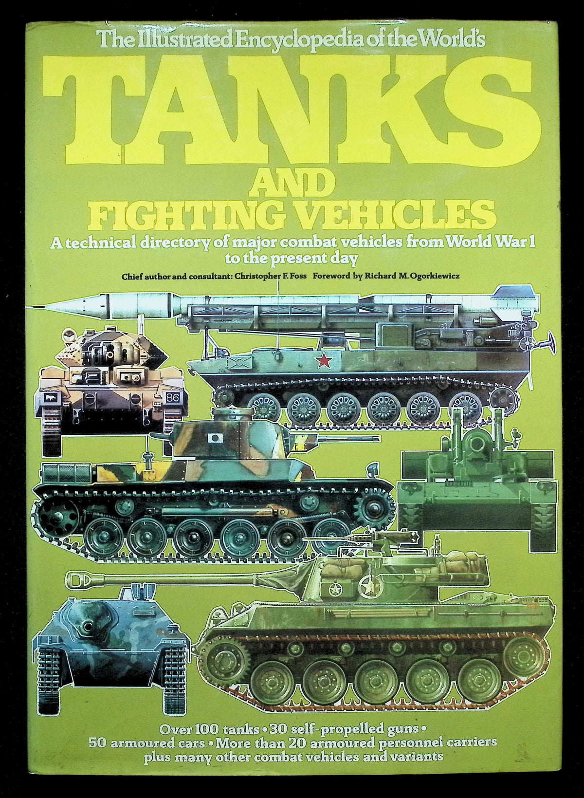 The Illustrated Encyclopedia of The World's Tanks and Fighting Vehicles by Foss: 1977 HB
