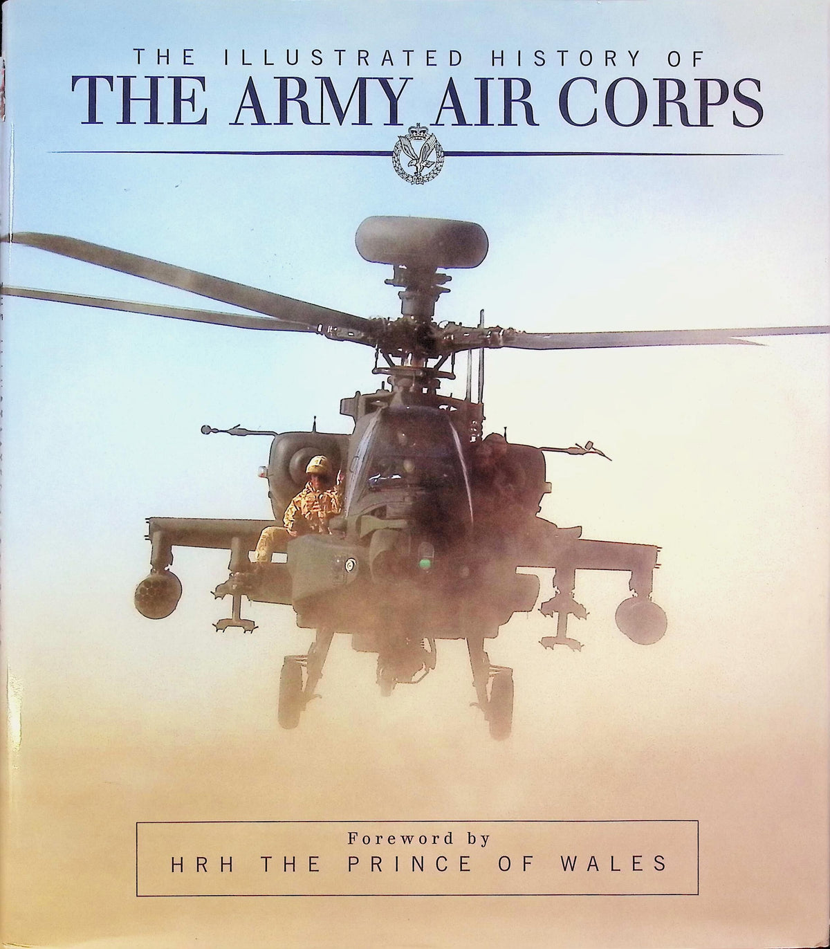 The Illustrated History of The Army Air Corps by Rod Green: NEW 2008 First Edition  HB