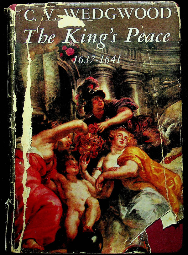 The King's Peace 1637-1641 by CV Wedgewood/ 1955 1st Edition Hardcover with DJ