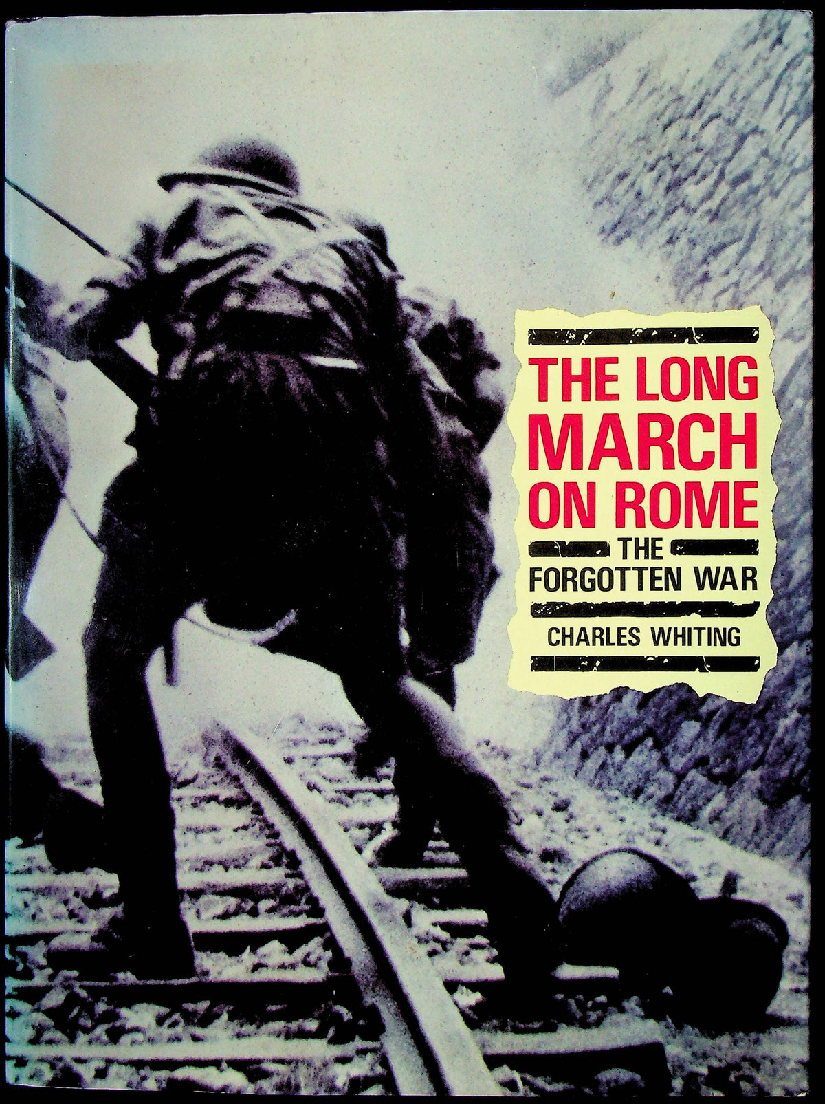 The Long March on Rome by Charles Whiting: NEW 1987 First Ed.Large Format Hardback
