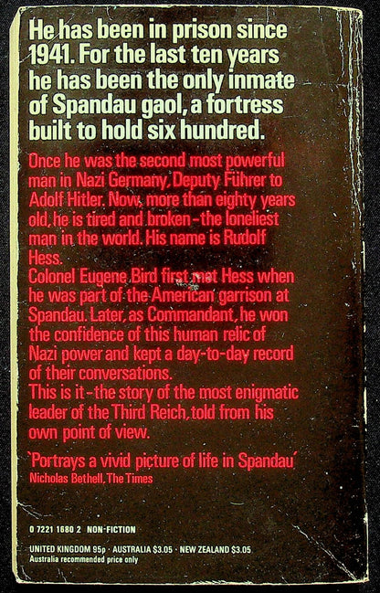 The Lonliest Man in the World : Rudolph Hess in Spandau by Eugene Bird