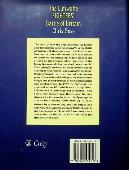 The Luftwaffe Fighters' Battle of Britain by Chris Goss : NEW 2000 1st Edition Hardback
