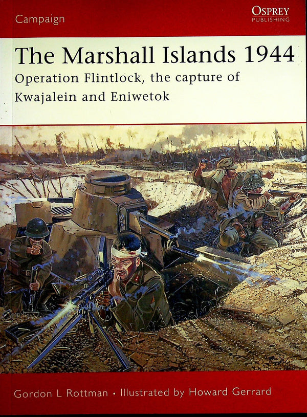 The Marshall Islands 1944, operation Flintlock by Gordon Rottman by Nic Fields: Osprey Cam