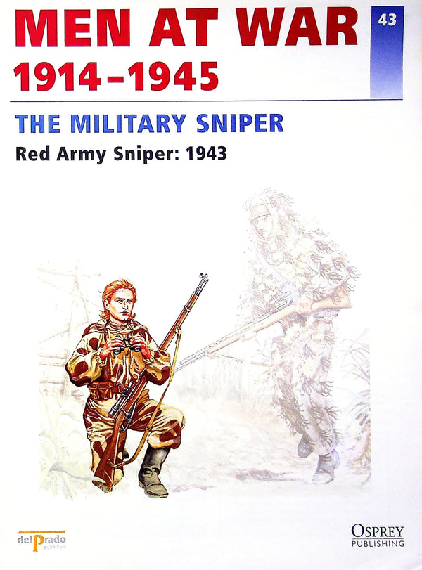 The Military Sniper: Osprey Men At War #43 Red Army Sniper/ del Prado