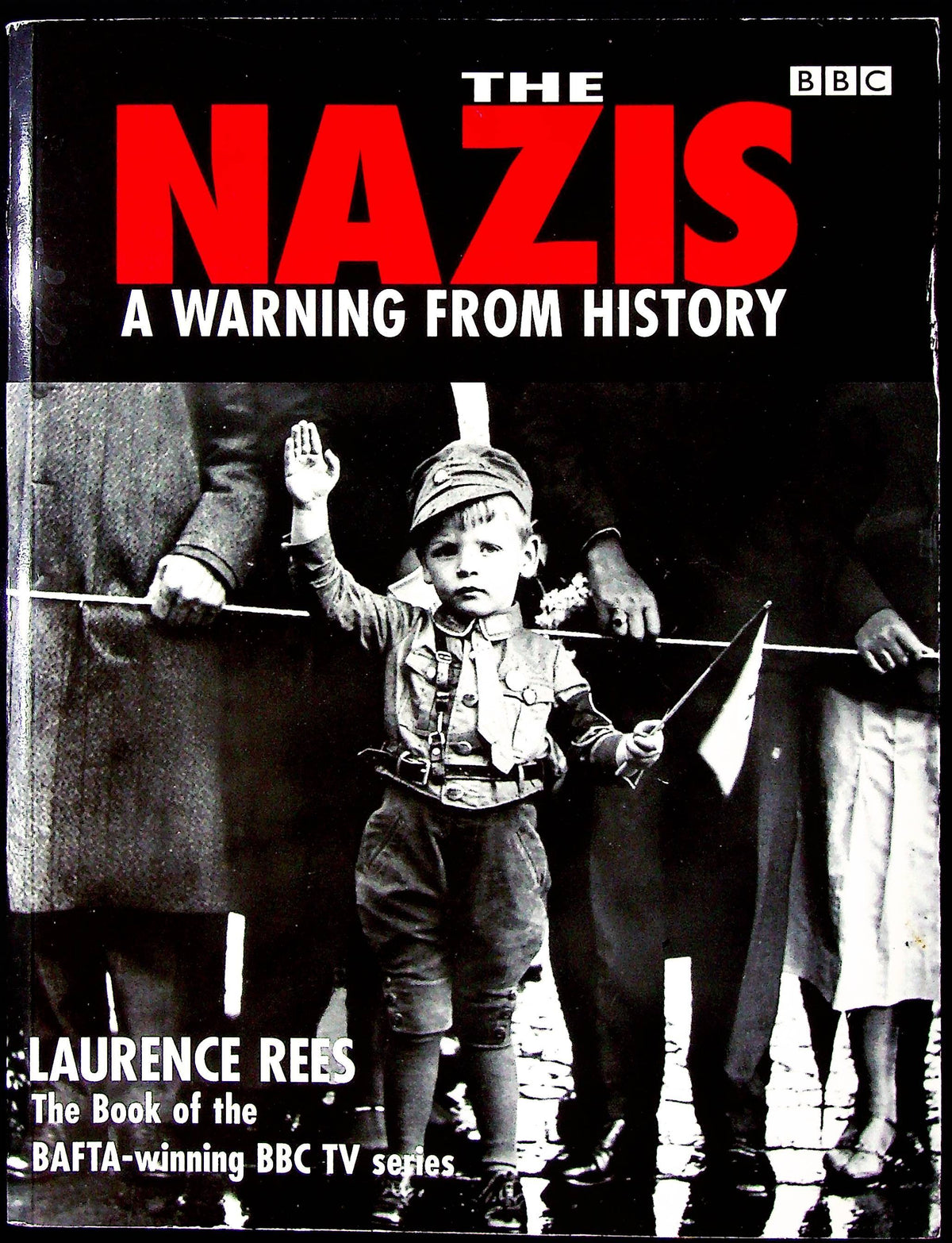 The Nazis: A Warning from History: 1998 NEW Softback
