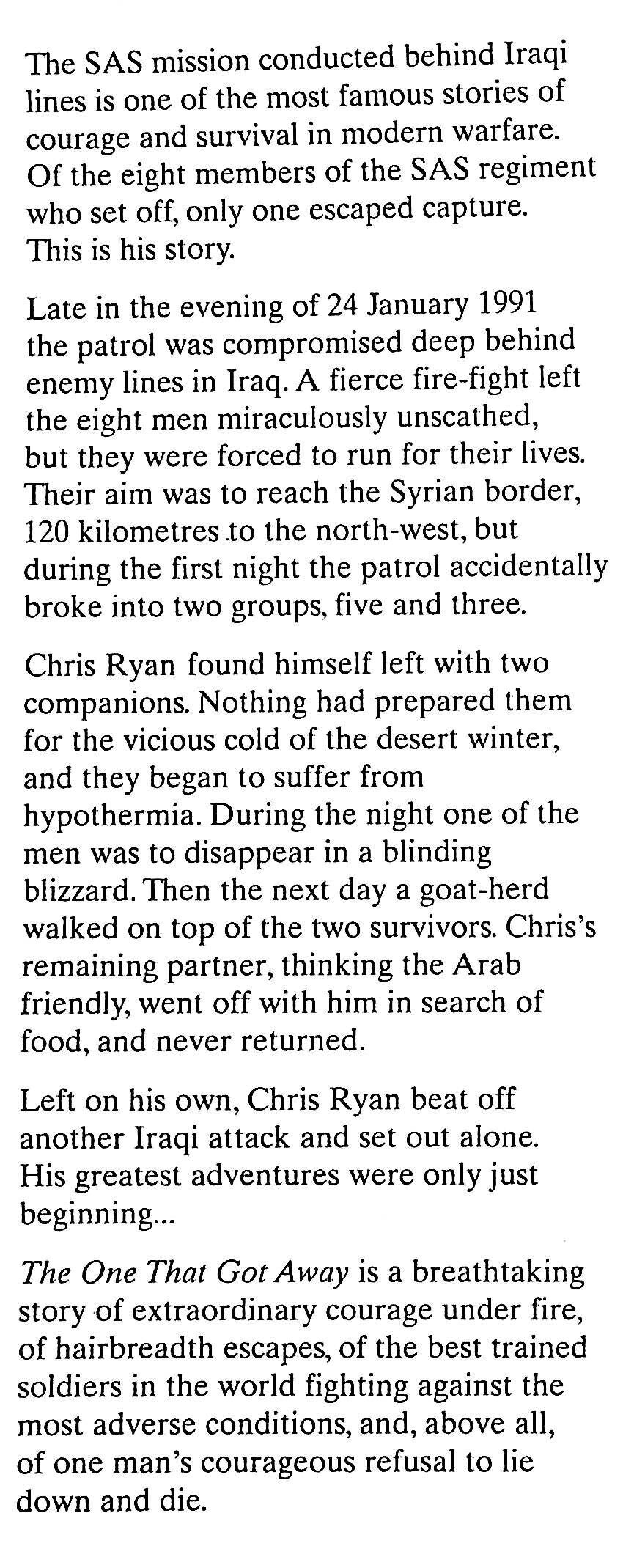 The One that Got Away by Chris Ryan: NEW 1995 First Edition Hardback