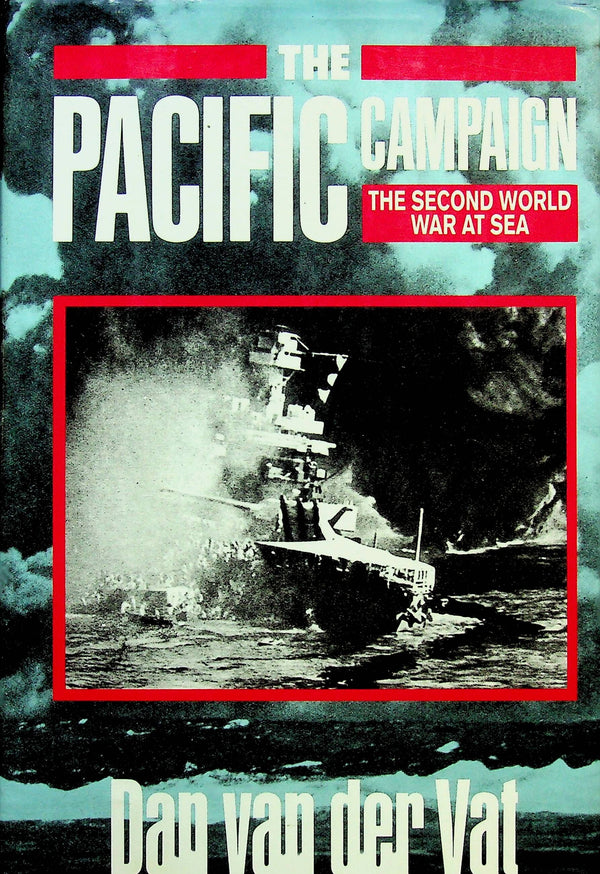 The Pacific Campaign by Dan van der Vat: scarce NEW 1992 First Edition Hardback