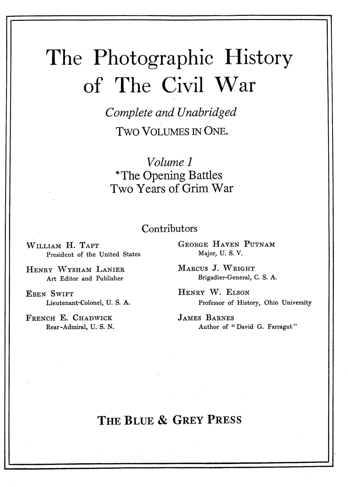 The Photographic History of the Civil War #I: The Opening Battles, Two Years of Grim War