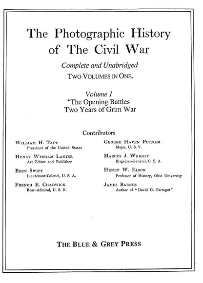 The Photographic History of the Civil War #I: The Opening Battles, Two Years of Grim War