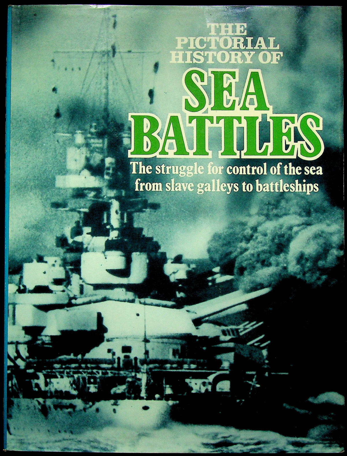 The Pictoral History of Sea Battles: Thomas Foster 1977 Hardback Very Good