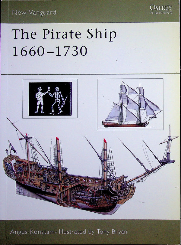 The Pirate Ship 1660–1730: NEW Osprey New Vanguard