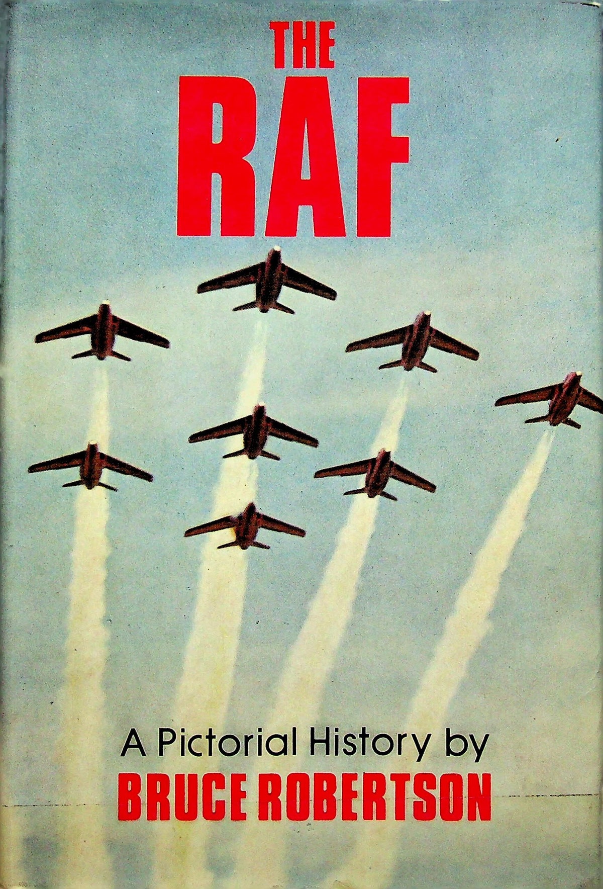 The RAF by Bruce Robertson 1978 1st edition hardback