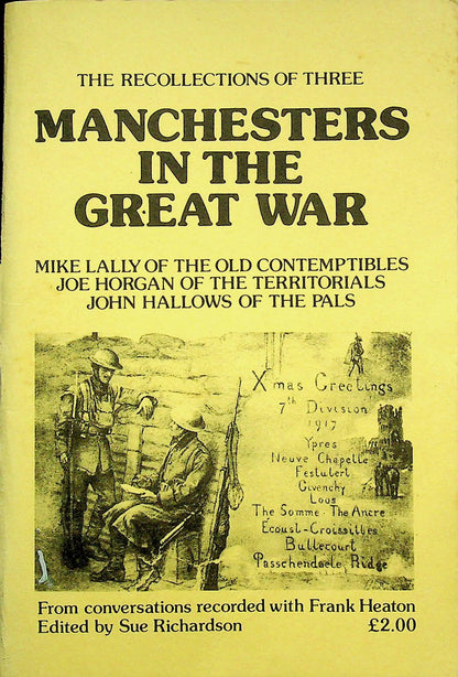 The Recollections of Three Manchesters in the Great War: Conversations with WWI Veterans