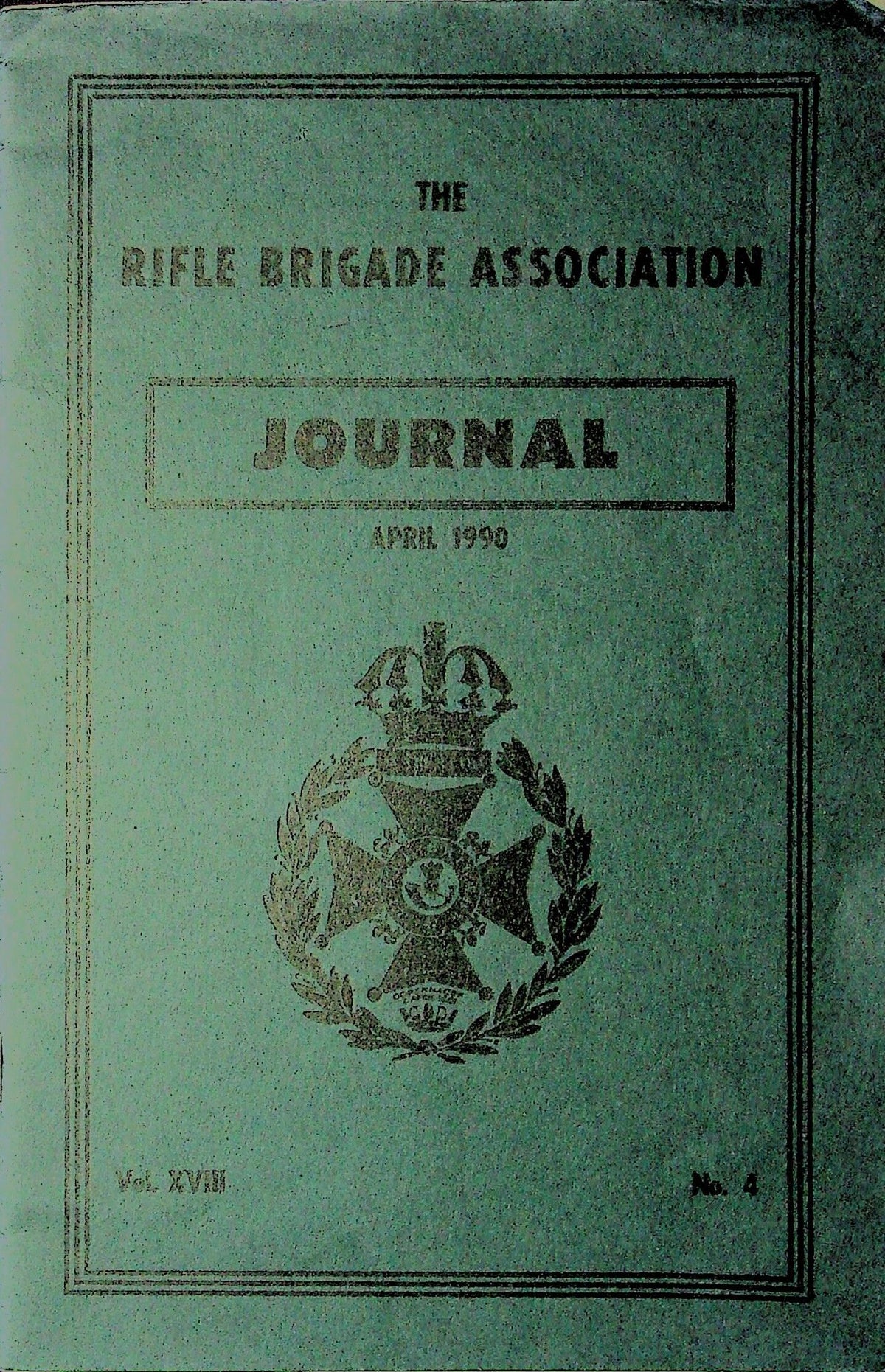 The Rifle Brigade Association Journal April 1990 Vol.XVIII No. 4
