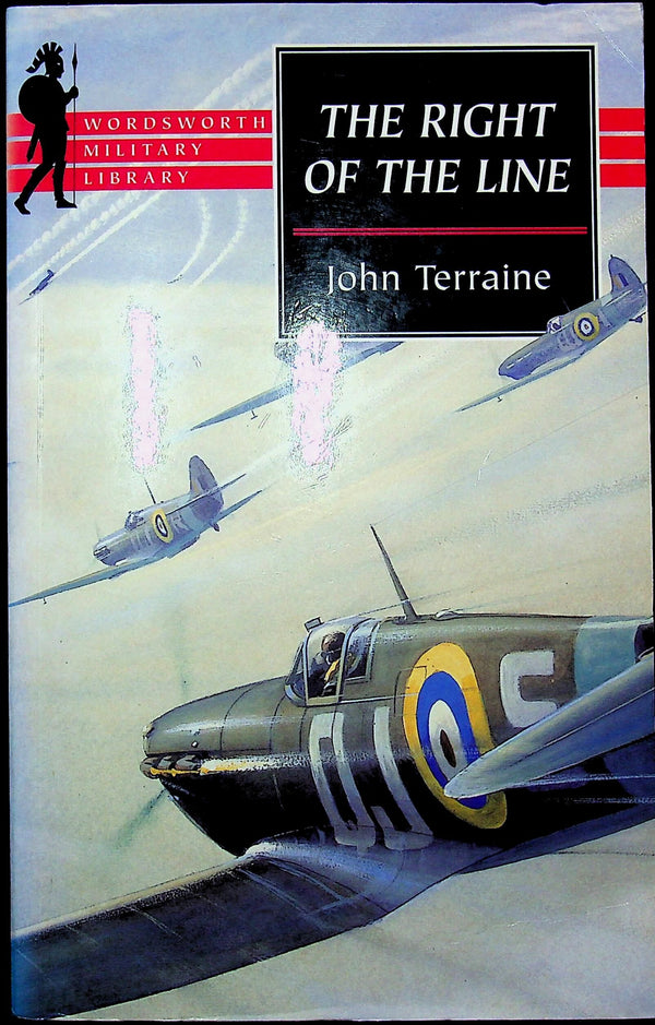 The Right of the Line by John Terraine: 1997 Wordsworth Ed. 841-page Paperback