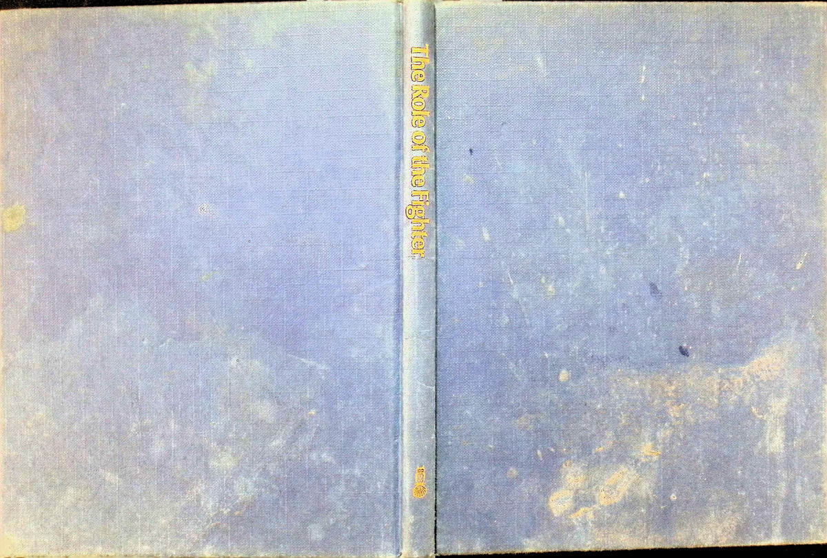 The Role of The Fighter: James Halley 1979 hardback 1st edition.
