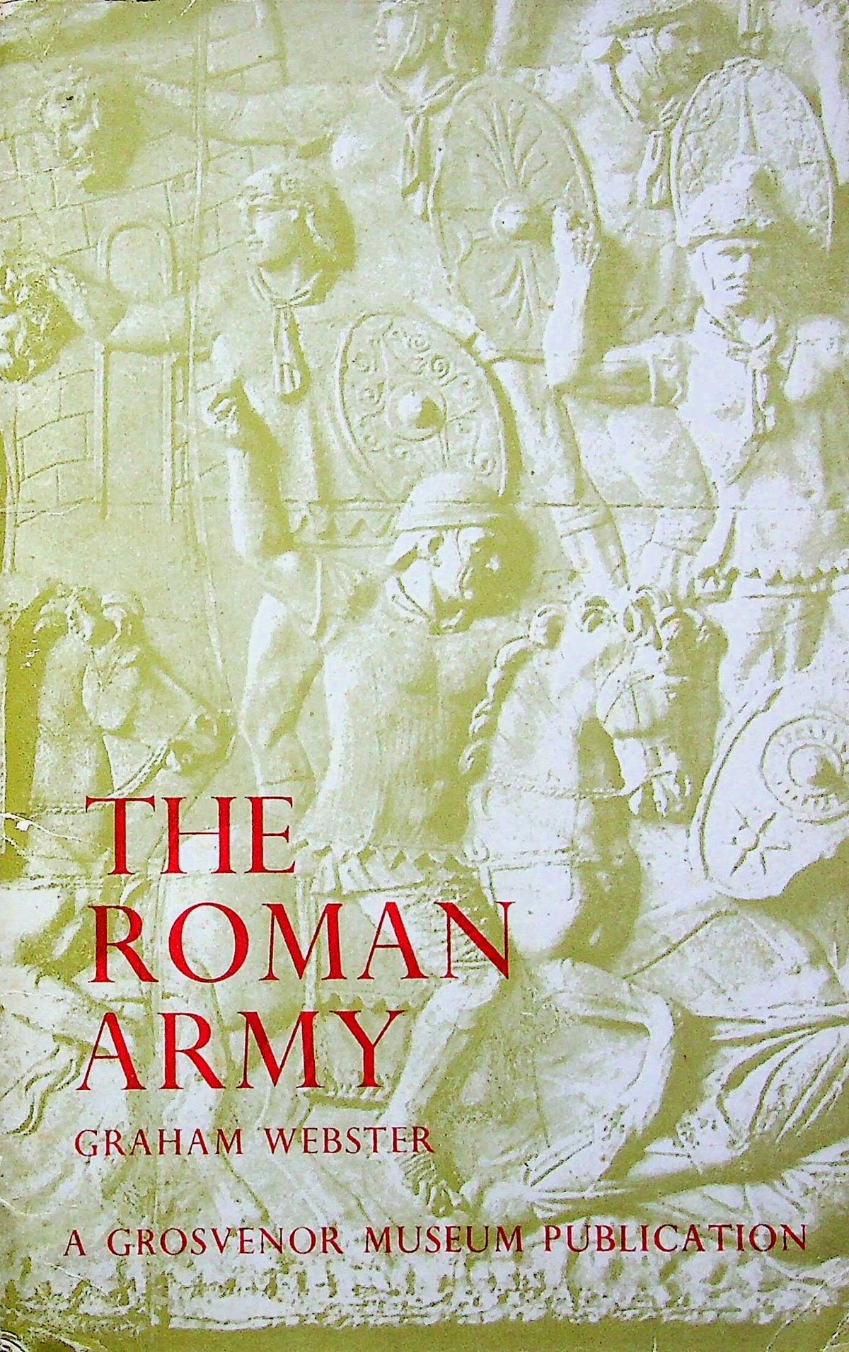 The Roman Army: Graham Webster 1956 1st edition cardback