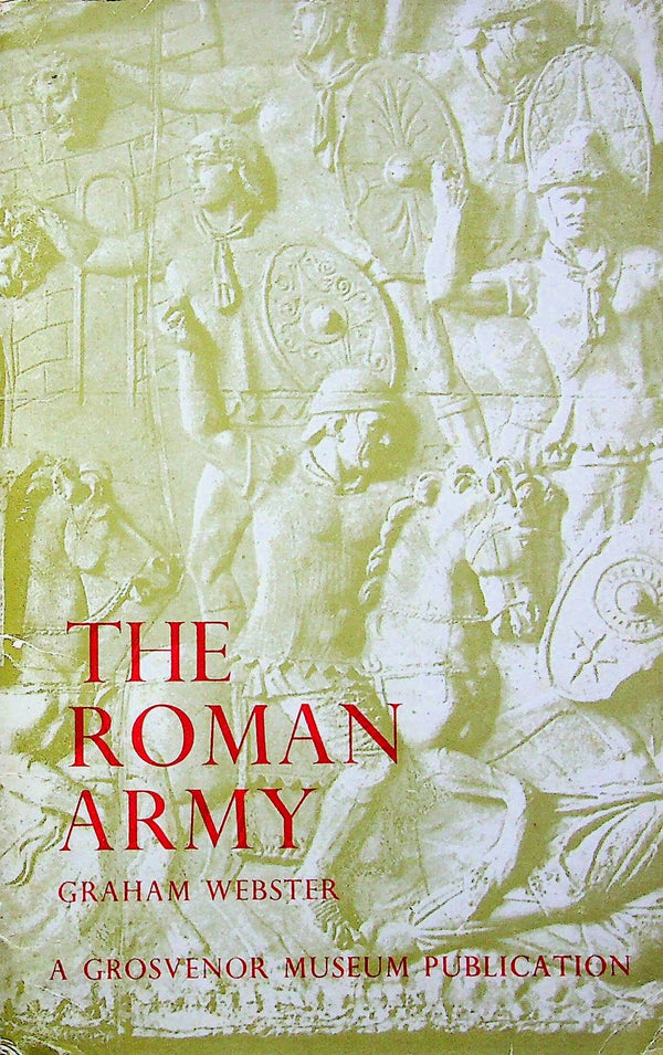 The Roman Army: Graham Webster 1956 1st edition cardback