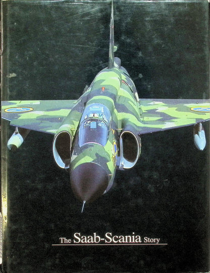 The SAAB-Scania Story: C Holm, C Ahremark, A Tunberg 1988 hardback