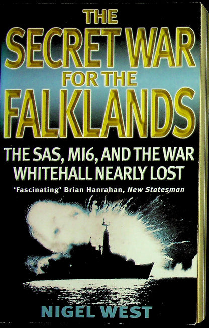 The Secret War for the Falklands by Nigel West: 2002 Paperback, looks unread