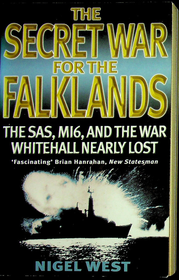 The Secret War for the Falklands by Nigel West: 2002 Paperback, looks unread