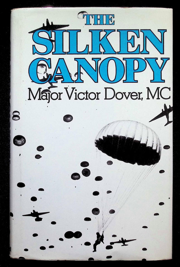 The Silken Canopy by Major Victor Dover, MC: 1979 First Edition Hardback