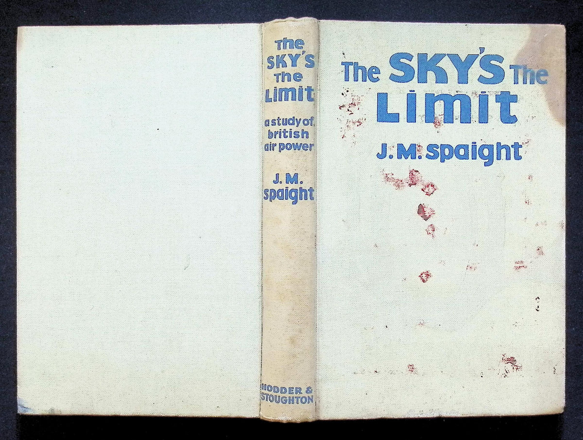 The Sky's The Limit by JM Spaight: 1940 First Edition Hardback