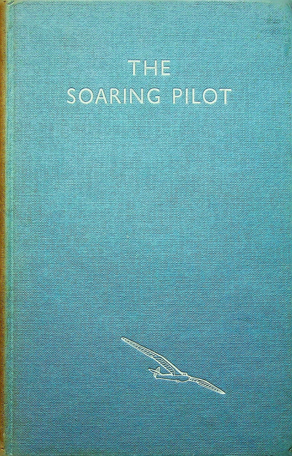 The Soaring Pilot: Welch & Irving 1960 hardback