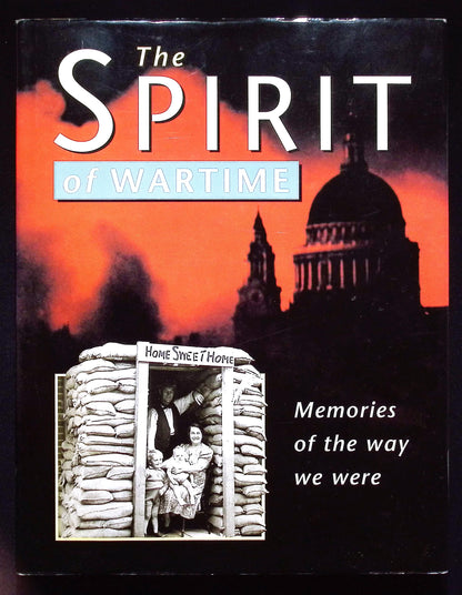 The Spirit of Wartime: NEW 1995 First Edition Hardback