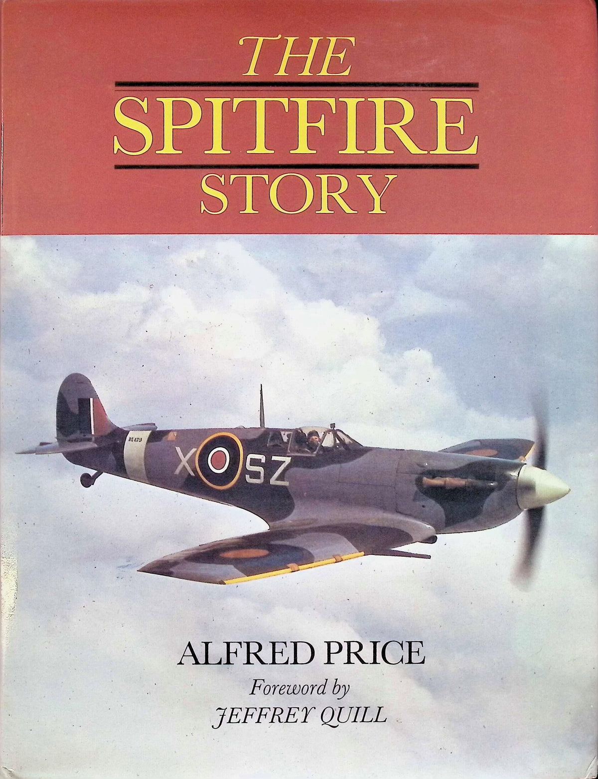 The Spitfire Story: Alfred Price 1982 1st edition hardback
