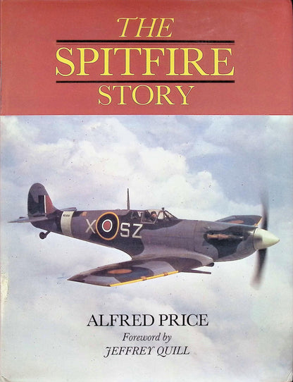 The Spitfire Story: Alfred Price 1982 1st edition hardback