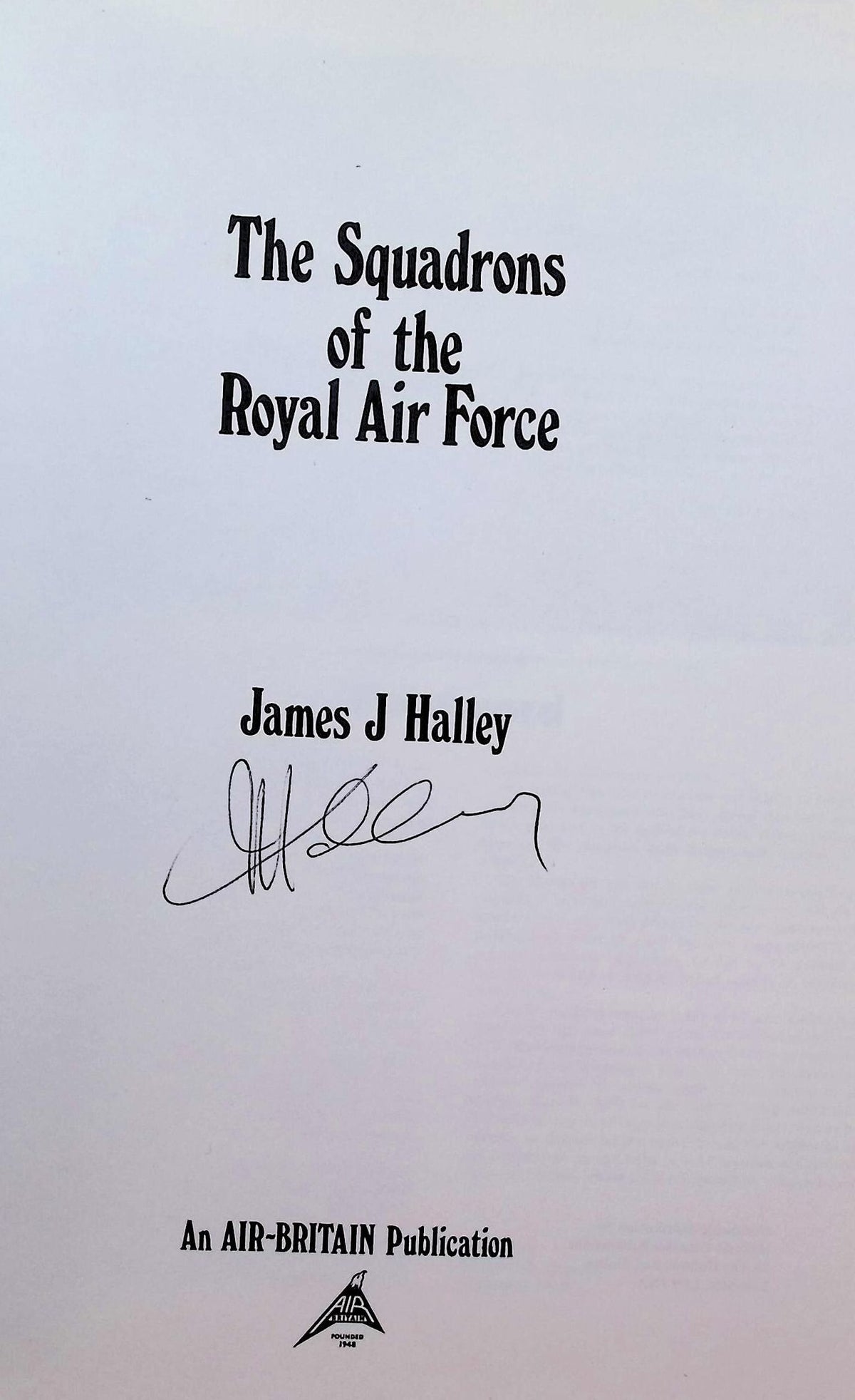 The Squadrons of The Royal Air Force: James Halley 1980 1st edition hardback
