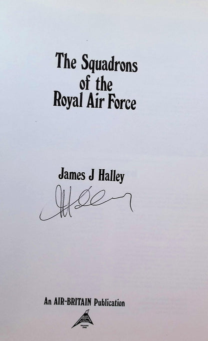 The Squadrons of The Royal Air Force: James Halley 1980 1st edition hardback