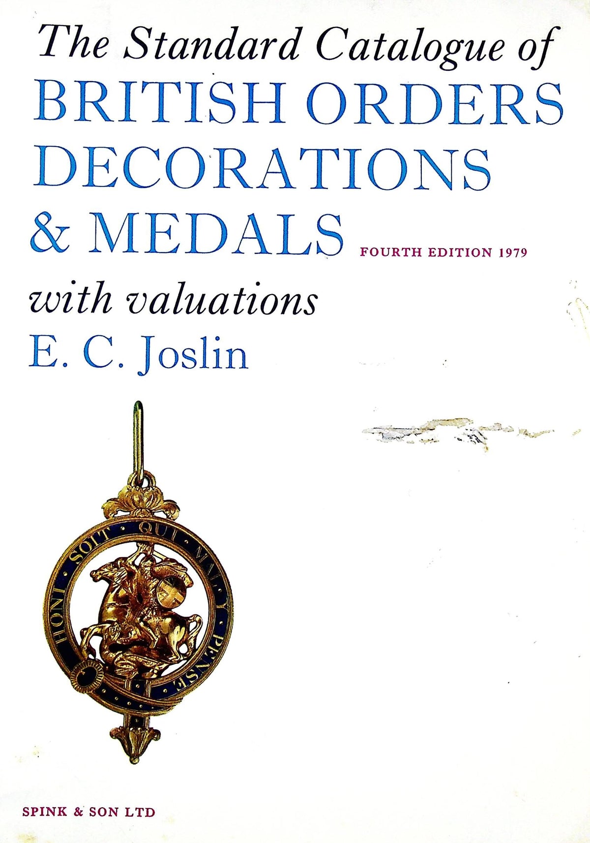 The Standard Catalogue of British Orders Decorations & Medals: 1981 with 1984 Price Supp.